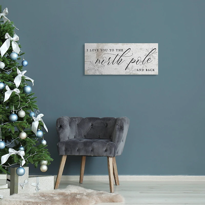 Stupell Industries Love You to North Pole Phrase Romantic Christmas Canvas Wall Art