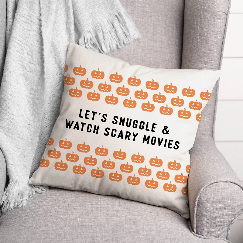 Snuggle and Watch Scary Movies 18" x 18" Throw Pillow