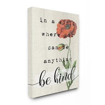 Stupell Industries Be Kind Phrase Motivational Attitude with Red Poppy Canvas Wall Art
