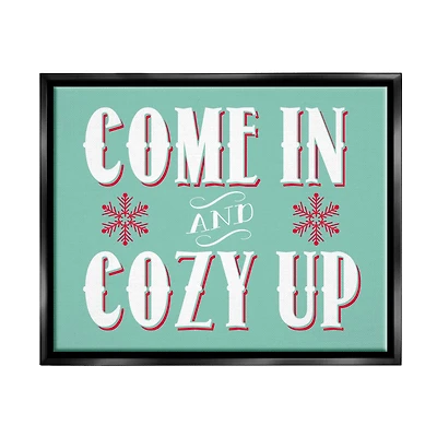 Stupell Industries Come In & Cozy Up Snowflake Phrase Framed Floater Canvas Wall Art