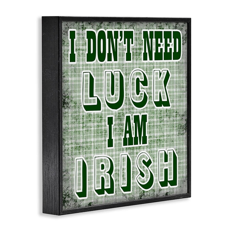 Stupell Industries Don't Need Luck I'm Irish Funny Plaid Framed Giclee Art