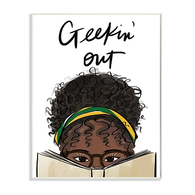 Stupell Industries Geekin' Out Phrase Woman Reading Book Wall Plaque