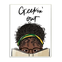 Stupell Industries Geekin' Out Phrase Woman Reading Book Wall Plaque
