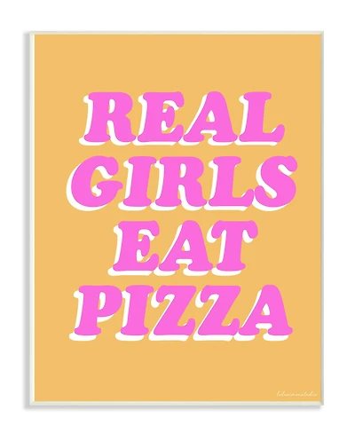 Stupell Industries Orange & Pink Real Girls Eat Pizza Wall Plaque