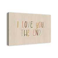 I Love You The End 30" x 20" Canvas Wall Art