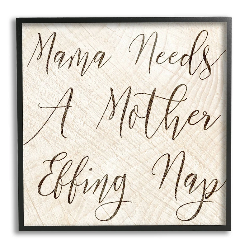 Stupell Industries Mama Needs a Mother Nap Funny Typography Framed Giclee Art