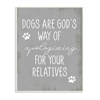 Stupell Industries Dogs are God's Way Quote Pawprint Pet Humor Wall Plaque