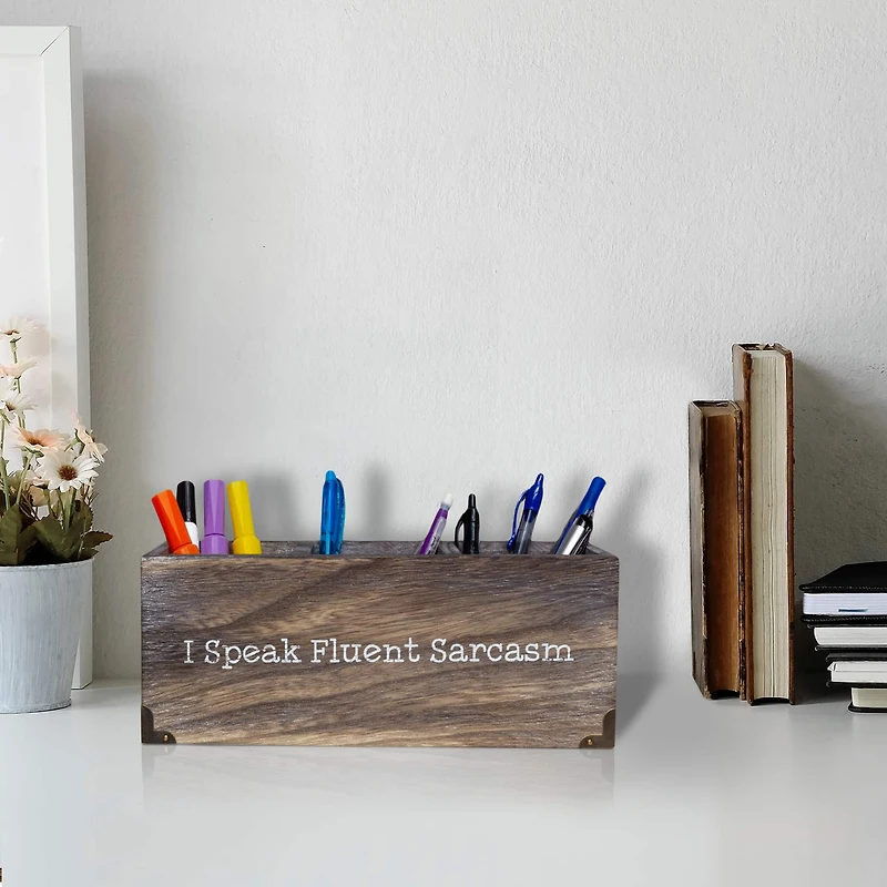 I Speak Fluent Sarcasm Desk Organizer