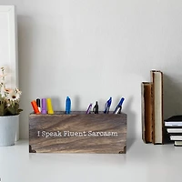 I Speak Fluent Sarcasm Desk Organizer