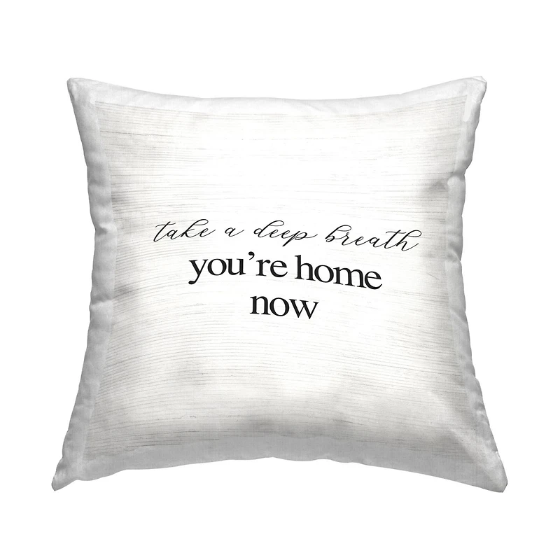Stupell Industries You're Home Now Relaxing Minimal Typography Phrase Throw Pillow, 18" x 18"