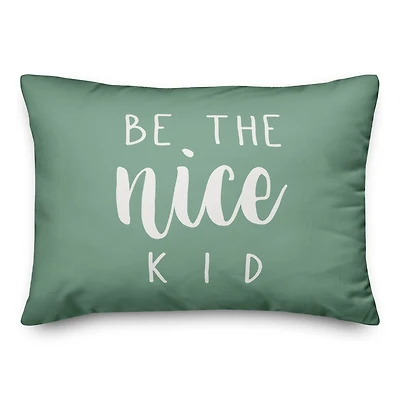 Be The Nice Kid 20" x 14" Throw Pillow