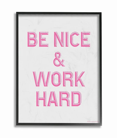 Stupell Industries Be Nice & Work Hard Typography Black Framed Wall Art