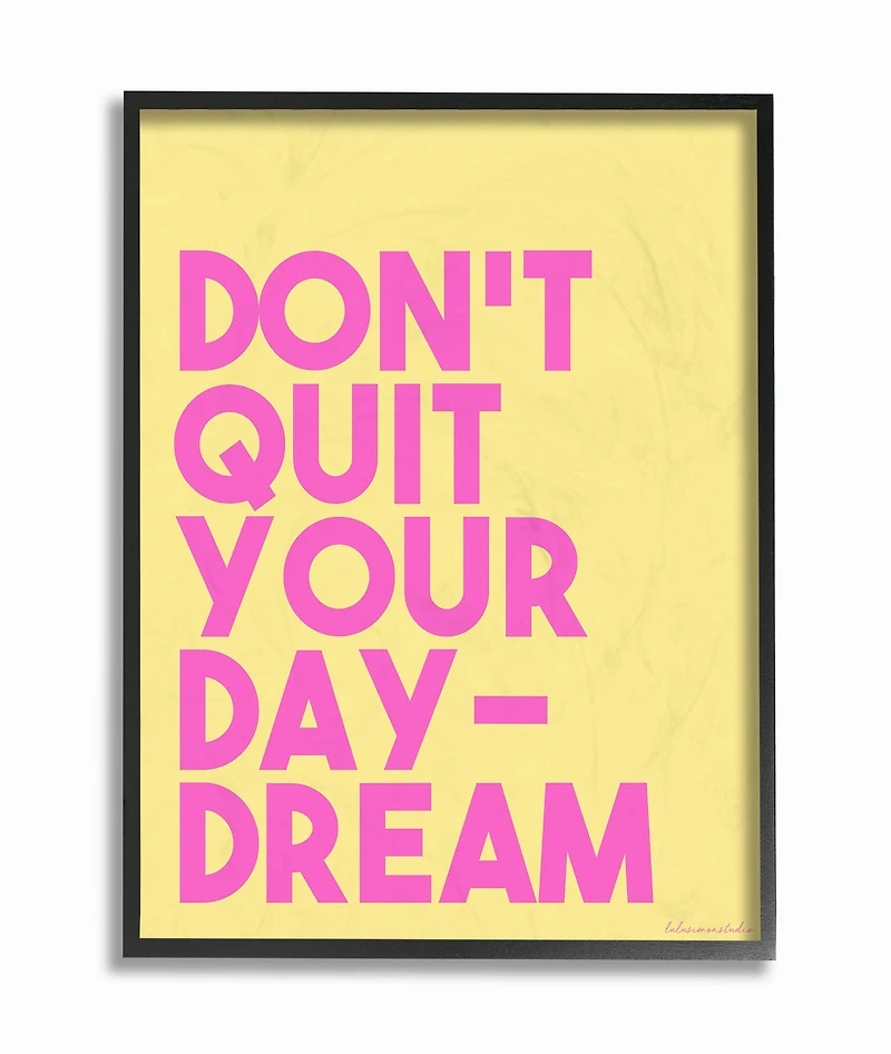 Stupell Industries Pink & Yellow Don't Quit Your Daydream Wall Accent with Black Frame