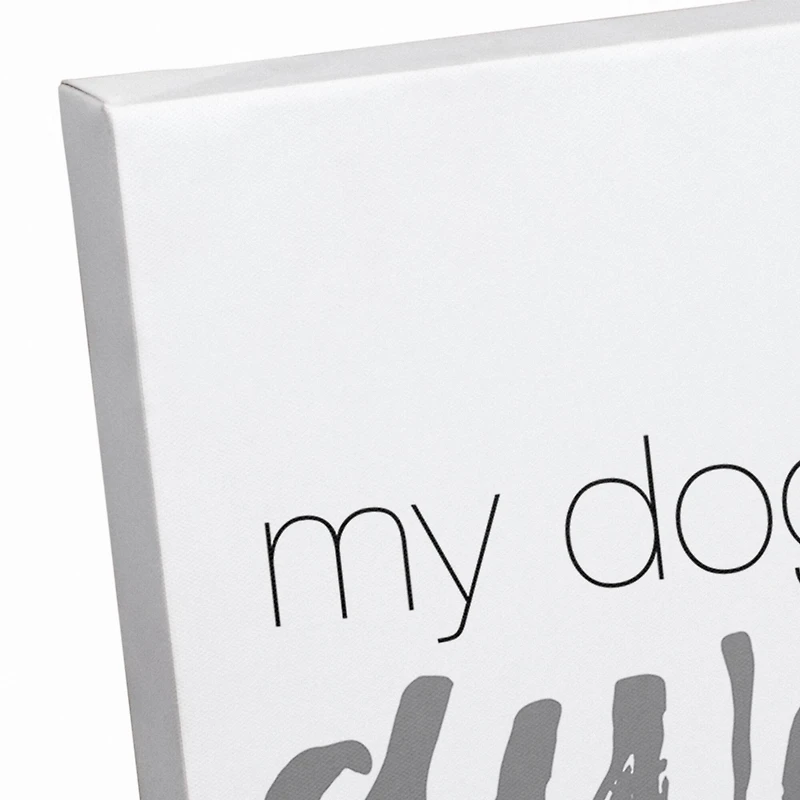 My Dog Thinks I'm Awesome Canvas Wall Art