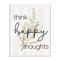 Stupell Industries Think Happy Thoughts Wall Art