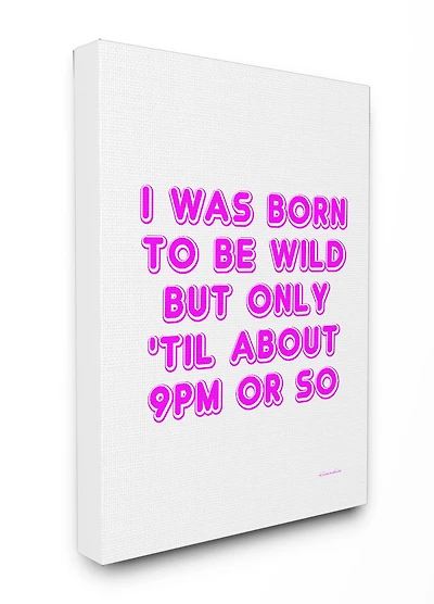 Stupell Industries Born To Be Wild Humor Canvas Wall Art