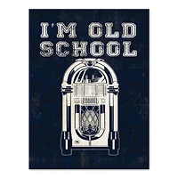 I'm Old School 12" x 16" Canvas Wall Art