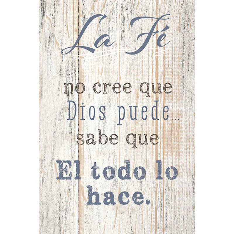 Le Fé No Cree Que Dios Puede: Faith is Not Plaque with Easel