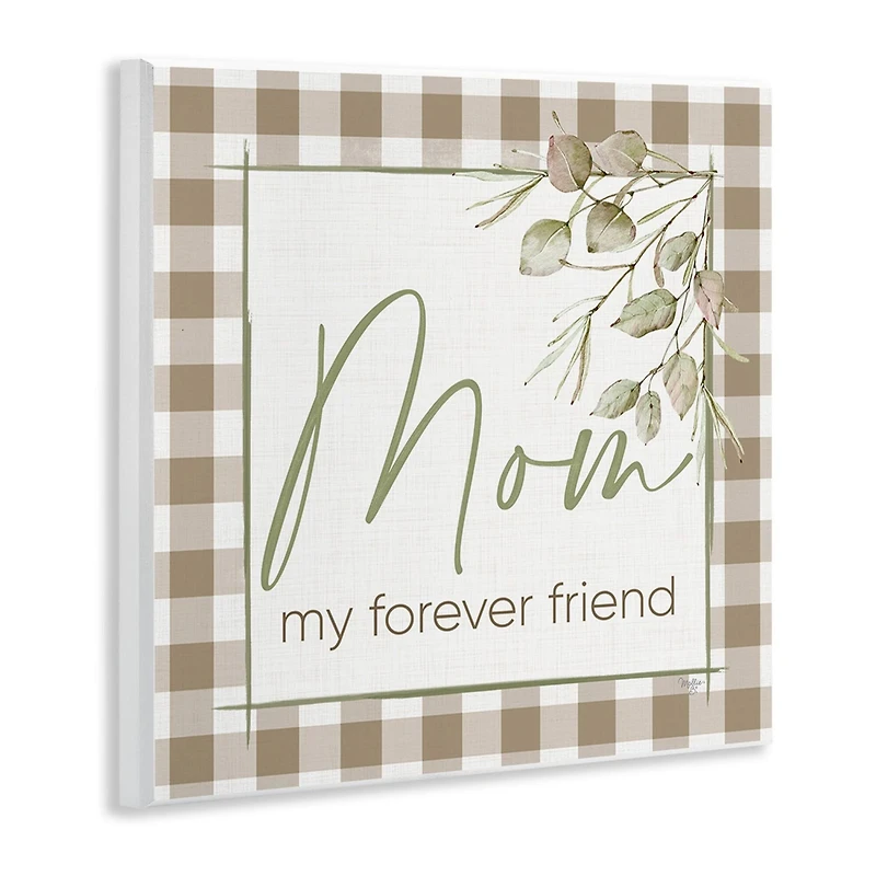 Stupell Industries Mom My Forever Friend Wall Plaque Art