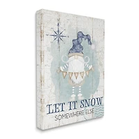 Stupell Industries Let It Snow Somewhere Else Gnome Canvas Wall Art