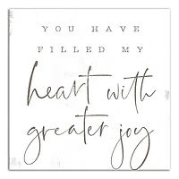 You Have Filled my Heart with Greater Joy 16" x 16" Canvas Wall Art
