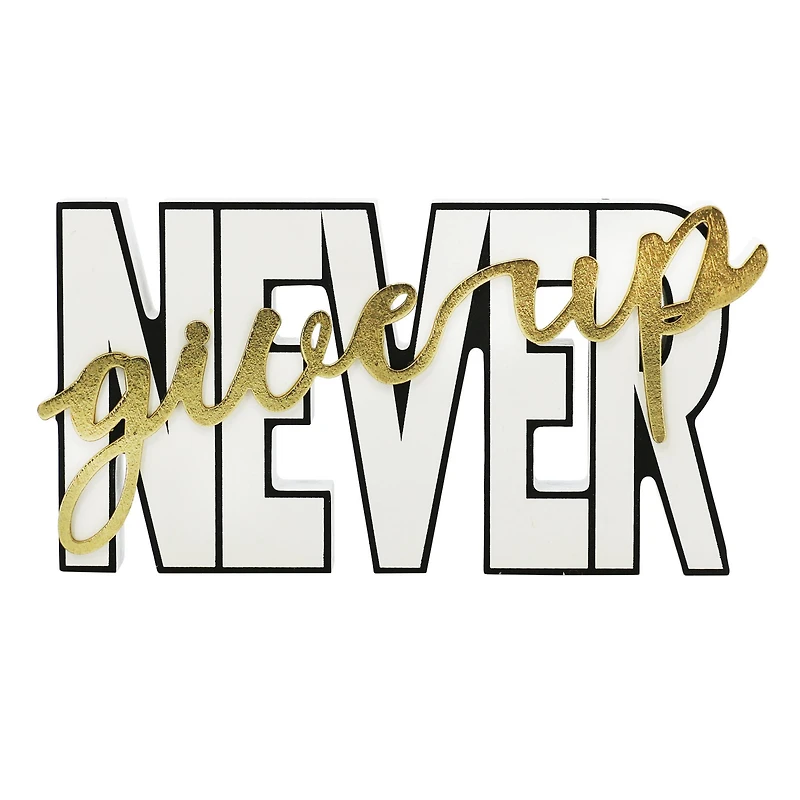 8" Never Give Up Tabletop Sign by Ashland®