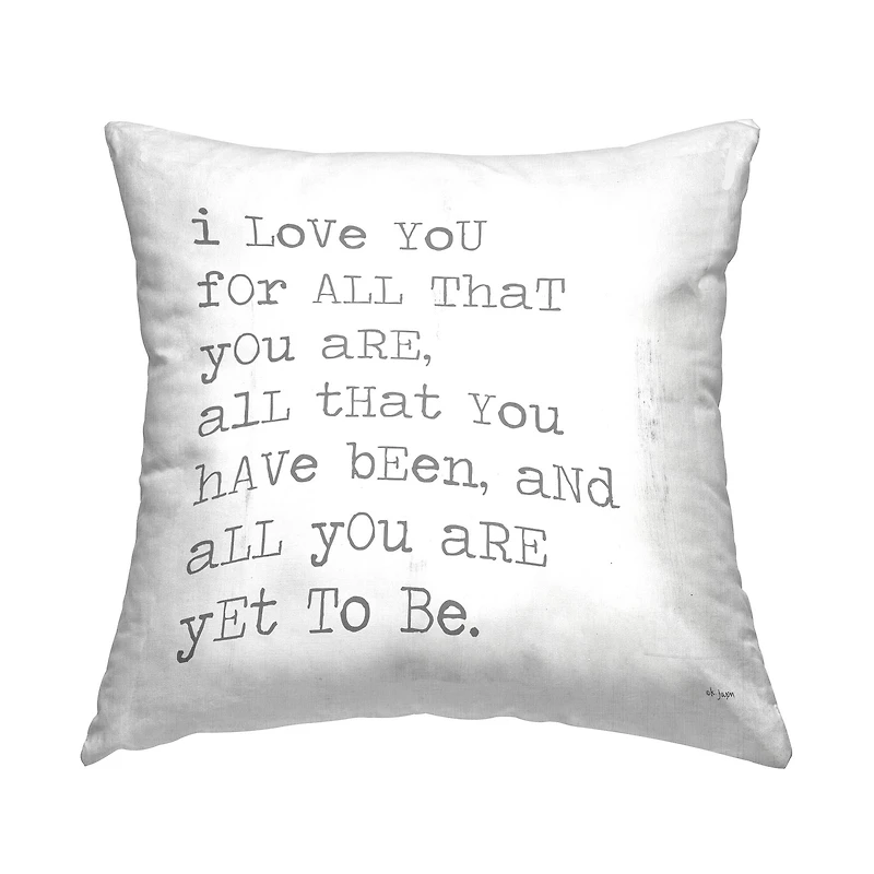 Stupell Industries I Love You For All That You Are Inspirational Love Quote Throw Pillow 18" x 18"