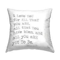 Stupell Industries I Love You For All That You Are Inspirational Love Quote Throw Pillow 18" x 18"