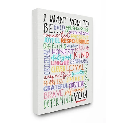 Stupell Industries White with Multicolored I Want You To Be Inspirational Quote Wall Art