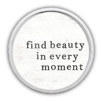 Find Beauty in Every Moment Round White Framed Print