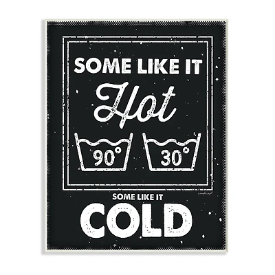 Stupell Industries Family Laundry Humor Some Like It Hot Phrase Wall Art