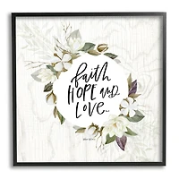 Stupell Industries Faith Hope and Love Sentiment Floral Cotton Wreath Framed Wall Art