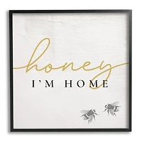 Stupell Industries Honey I'm Home Greeting Charming Bee Pun Framed Wall Art