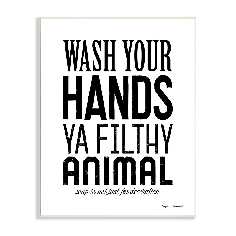 Stupell Industries Wash Your Hands Ya Filthy Animal Funny Bathroom Wall Plaque