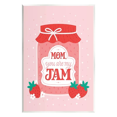 Stupell Industries Mom You Are My Jam Phrase Wall Plaque Art