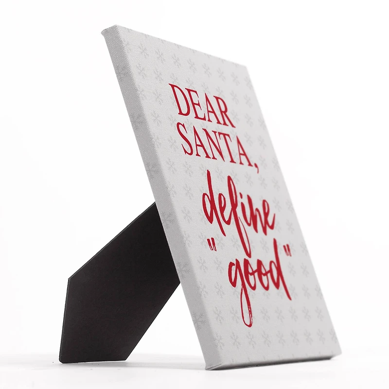 Santa Define Good Snowflakes 8x10 Tabletop Canvas