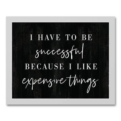 I Like Expensive Things White Framed Canvas