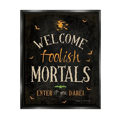 Stupell Industries Welcome Foolish Mortals Phrase Framed Floater Canvas Wall Art