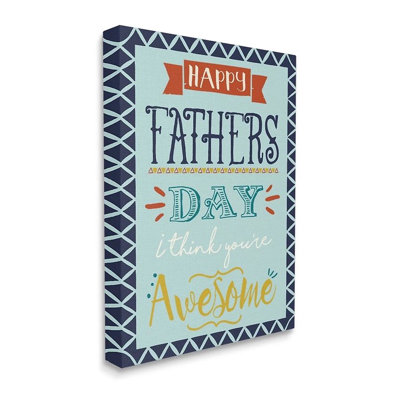 Stupell Industries You're Awesome Father's Day Phrase Canvas Wall Art