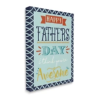 Stupell Industries You're Awesome Father's Day Phrase Canvas Wall Art