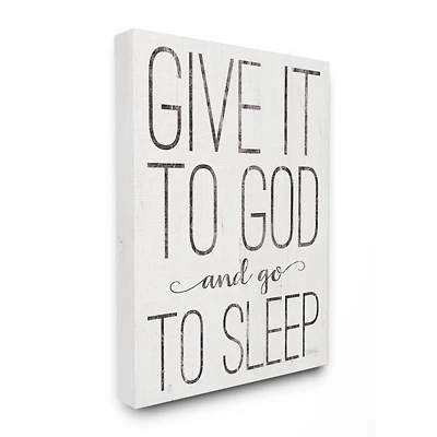 Stupell Industries Give It To God & Go To Sleep Wall Sign