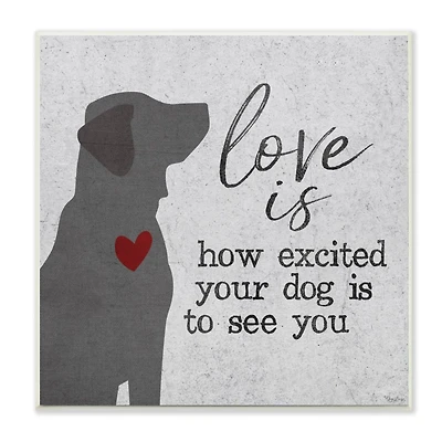 Stupell Industries Love is How Excited Your Dog is Quote Hearts Grey Red,12" x 12"