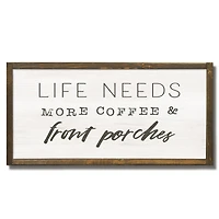 More Coffee & Front Porches Framed Wood Plaque