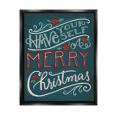 Stupell Industries Have Yourself Merry Christmas Phrase Framed Floater Canvas Wall Art