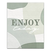 Enjoy Today 16" x 20" Canvas Wall Art