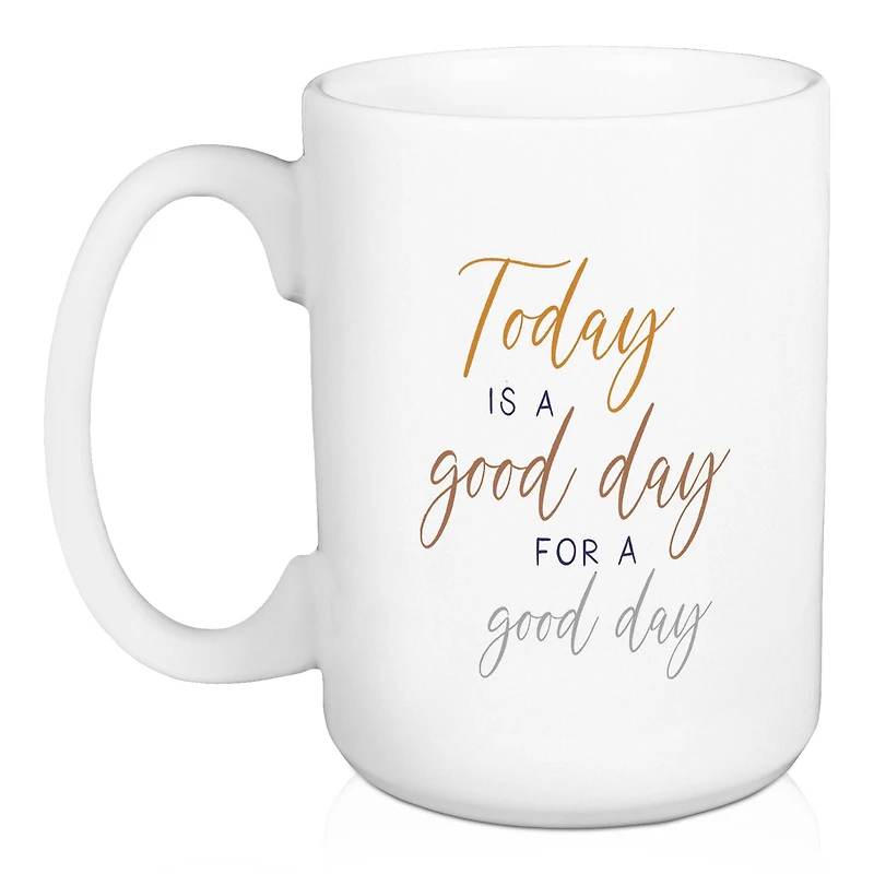 15oz. Today is a Good Day for a Good Day Mugs, 2ct.