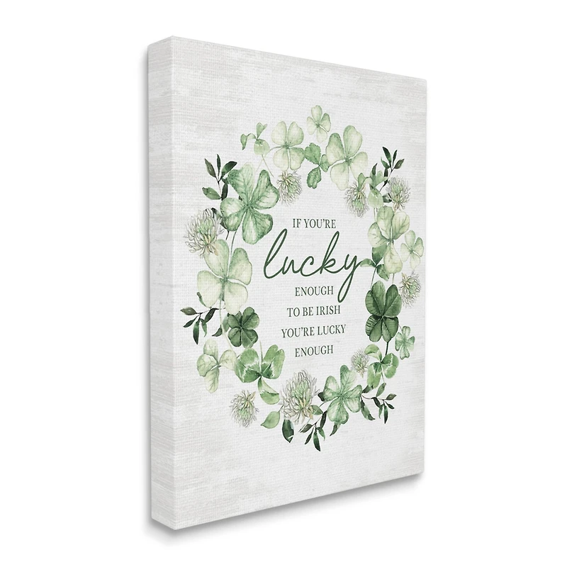 Stupell Industries Irish is Lucky Enough Wreath Canvas Wall Art