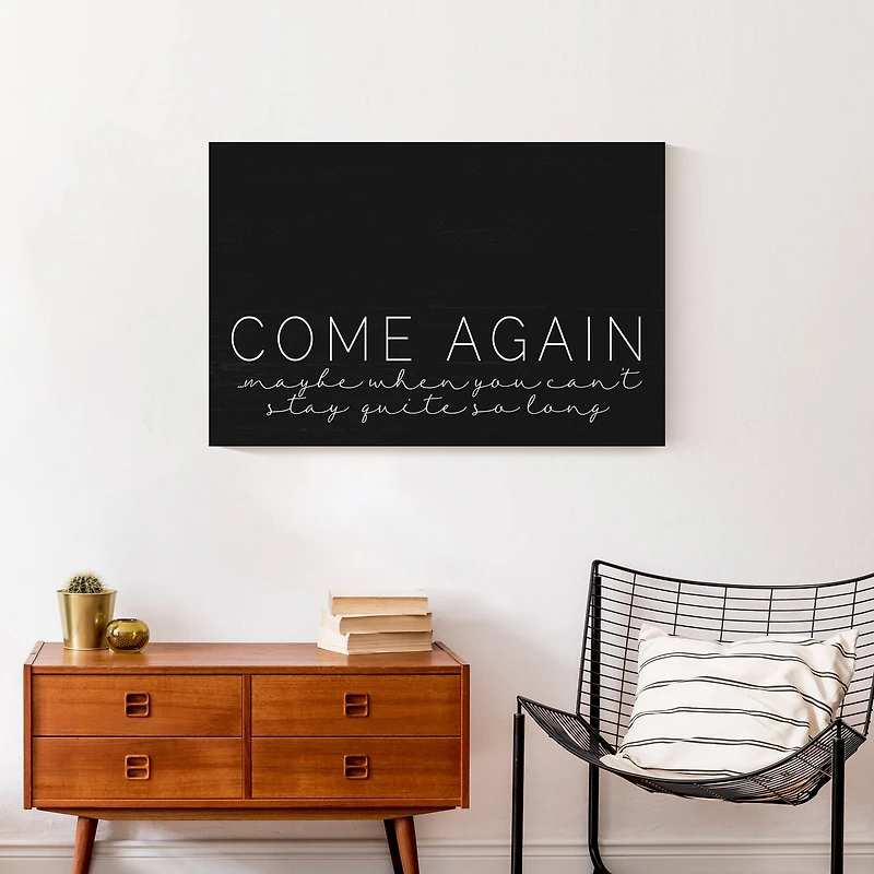 Come Again 30" x 20" Canvas Wall Art