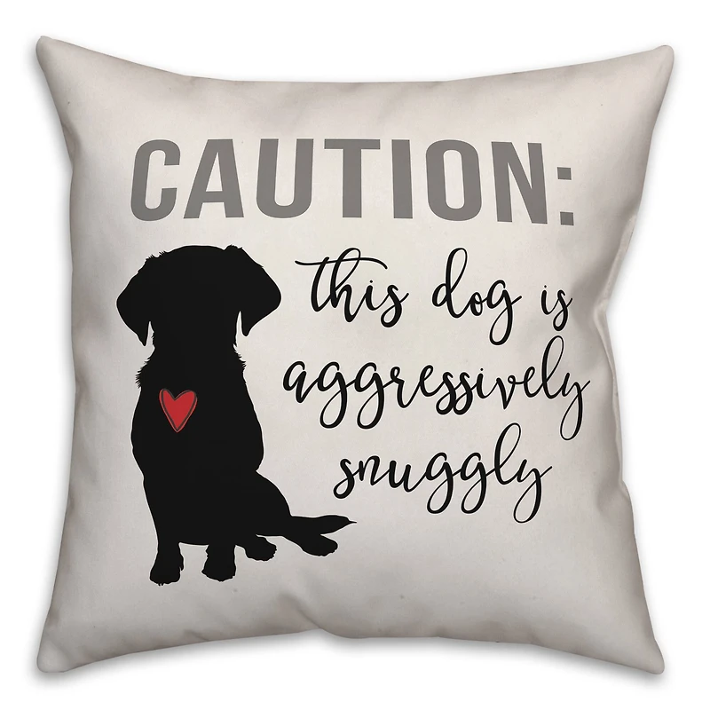 Caution Snuggly Dog Throw Pillow