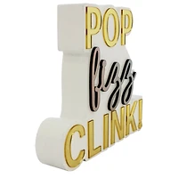 6" Pop Fizz Clink Tabletop Sign by Ashland®